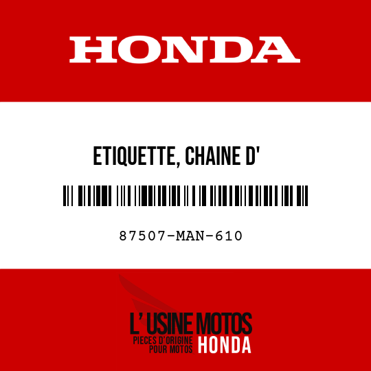 image de 87507-MAN-610 ETIQUETTE, CHAINE D'
