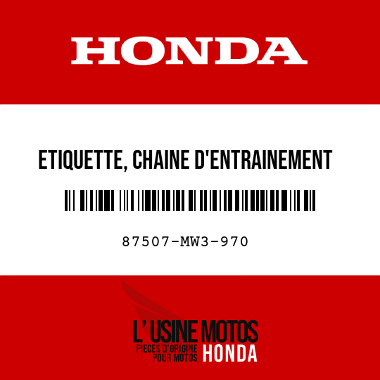 image de 87507-MW3-970 ETIQUETTE, CHAINE D'ENTRAINEMENT