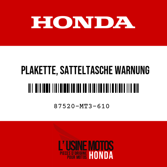 image de 87520-MT3-610 PLAKETTE, SATTELTASCHE WARNUNG