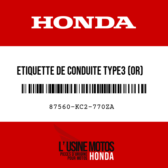 image de 87560-KC2-770ZA ETIQUETTE DE CONDUITE TYPE3 (OR)