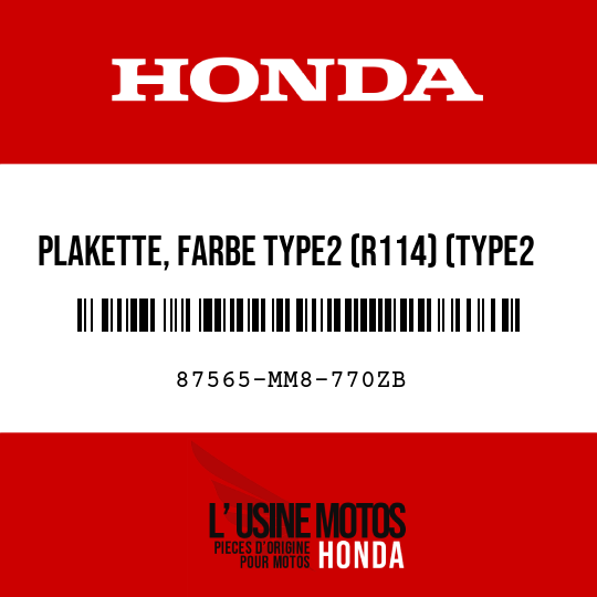 image de 87565-MM8-770ZB PLAKETTE, FARBE TYPE2 (R114) (TYPE2 )