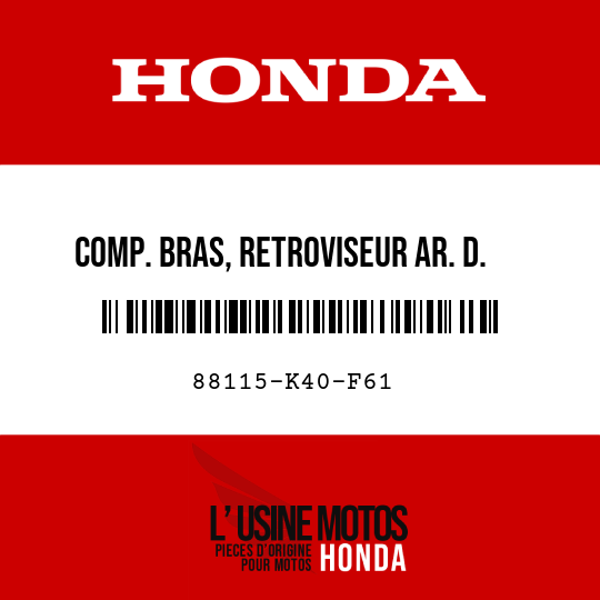 image de 88115-K40-F61 COMP. BRAS, RETROVISEUR AR. D.