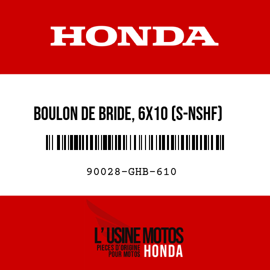 image de 90028-GHB-610 BOULON DE BRIDE, 6X10 (S-NSHF)