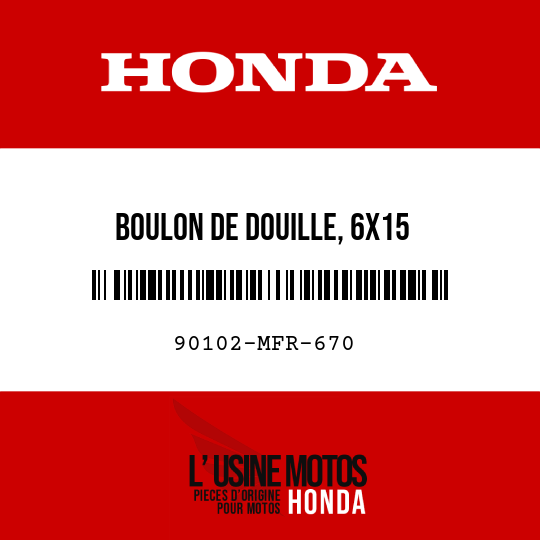 image de 90102-MFR-670 BOULON DE DOUILLE, 6X15