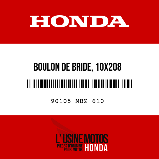 image de 90105-MBZ-610 BOULON DE BRIDE, 10X208