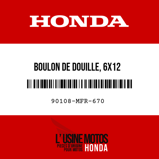 image de 90108-MFR-670 BOULON DE DOUILLE, 6X12
