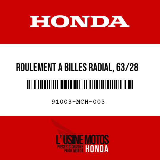 image de 91003-MCH-003 ROULEMENT A BILLES RADIAL, 63/28 (NC)